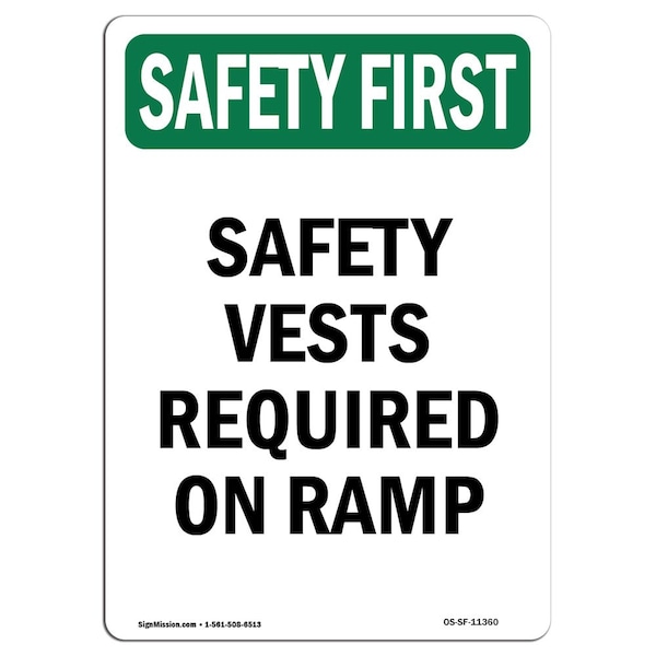 Signmission OSHA Sign, Vests Required On Ramp, 10in X 7in Rigid Plastic, 7" W, 10" H, Portrait OS-SF-P-710-V-11360 - main